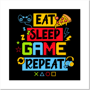 Eat Sleep Game  Repeat Posters and Art